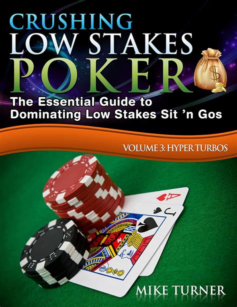 crushing low stakes poker|5 Step Guide to CRUSH Low Stakes Poker (2024) .